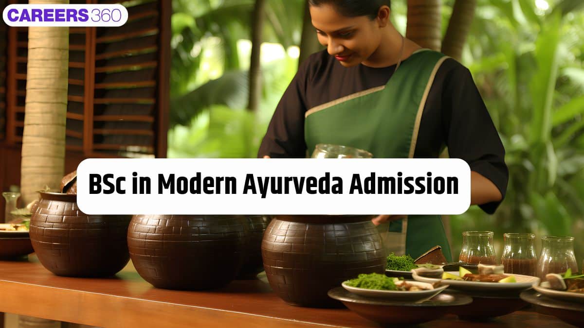 BSc in Modern Ayurveda Admission 2025: Process, Fees, Eligibility, Top Colleges